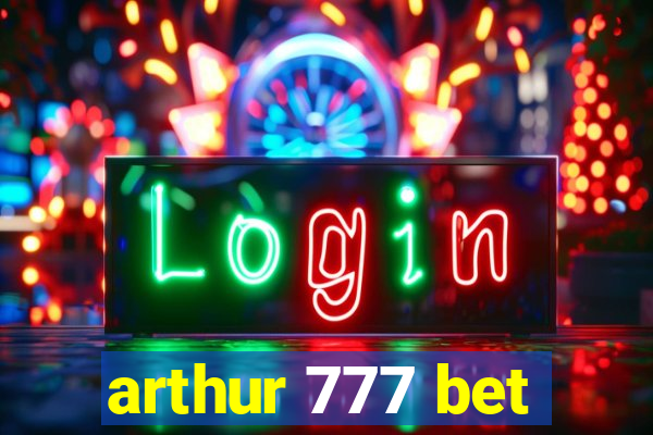arthur 777 bet